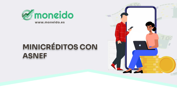 Minicréditos Con Asnef Obtén Tu Dinero Rápido Y Online 2024 3254