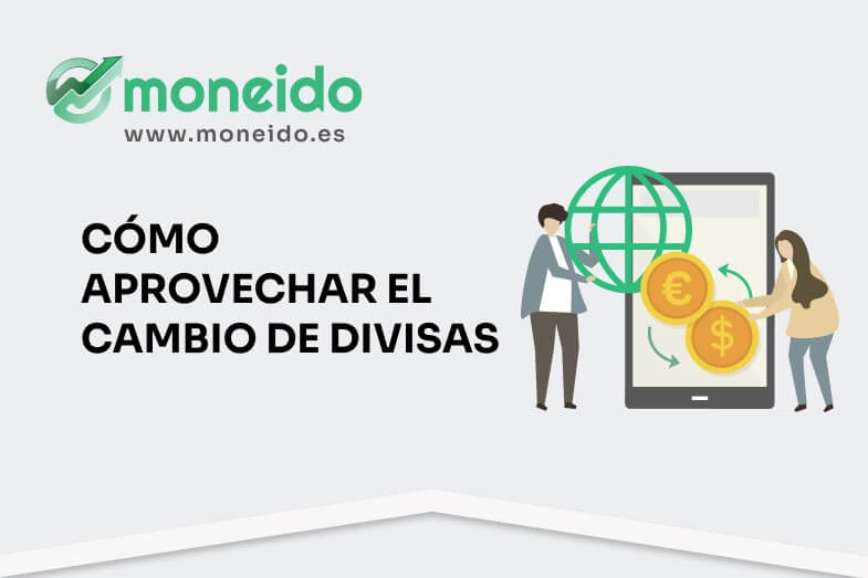 aprovechar cambio de divisas